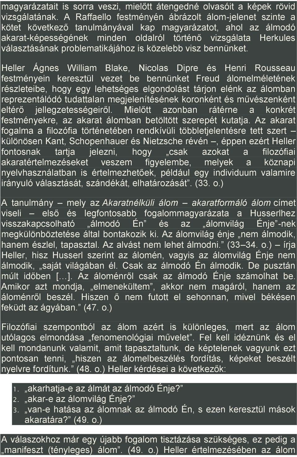 problematikájához is közelebb visz bennünket.