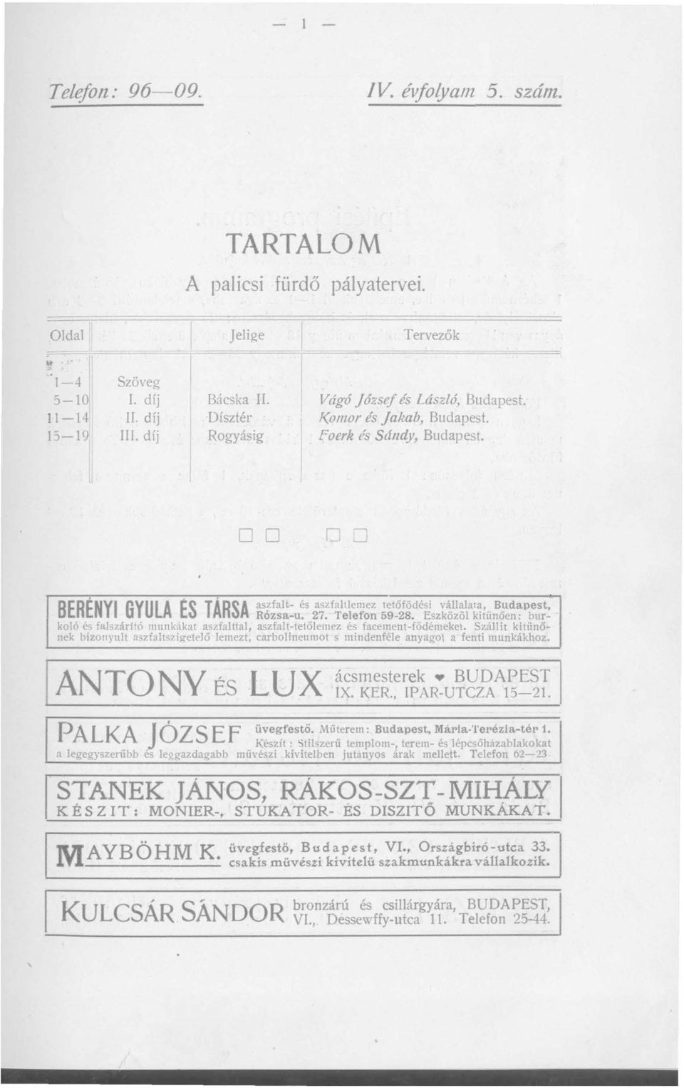 00 DO BERE ' NYI GYULA ES TA' RSA aszfalt- és aszfaltlemez tetőfödési vállalata, Budapest, Rózsa-u. 27. Telefon 59-28.