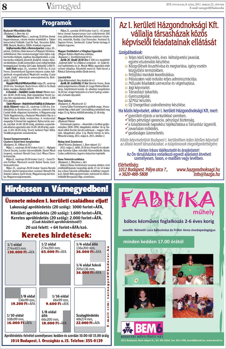 Klub-koncert a Pribojszki Trió közremûködésével.