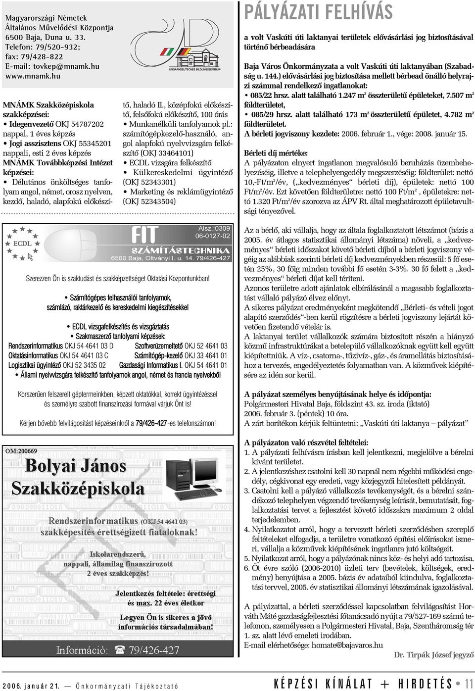 hu MNÁMK Szakközépiskola szakképzései: Idegenvezetõ OKJ 54787202 nappal, 1 éves képzés Jogi asszisztens OKJ 55345201 nappali, esti 2 éves képzés MNÁMK Továbbképzési Intézet képzései: Délutános