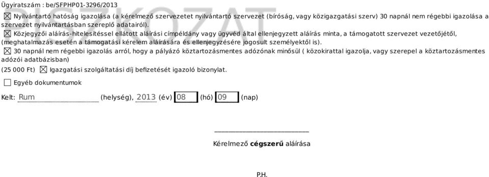 aláírására és ellenjegyzésére jogosult személyektől is).