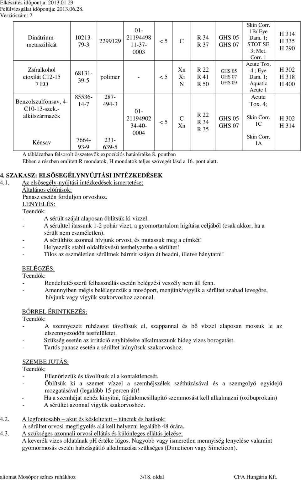 határértéke 8. pontban Ebben a részben említett R mondatok, H mondatok teljes szövegét lásd a 16. pont alatt.