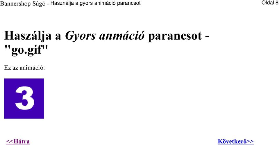 a Gyors anmáció parancsot - "go.