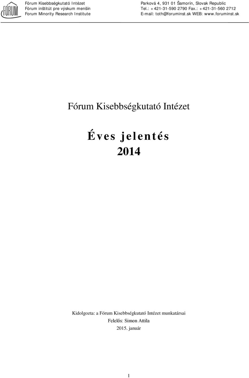 Kisebbségkutató Intézet munkatársai