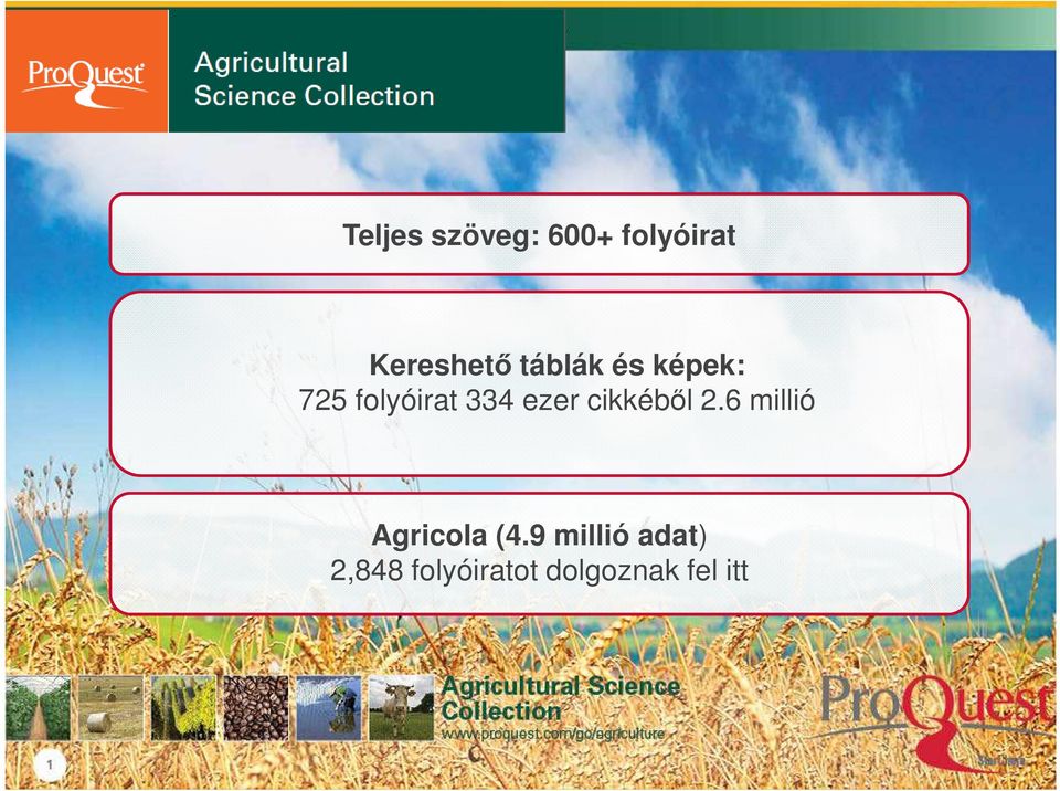 cikkéből 2.6 millió Agricola (4.