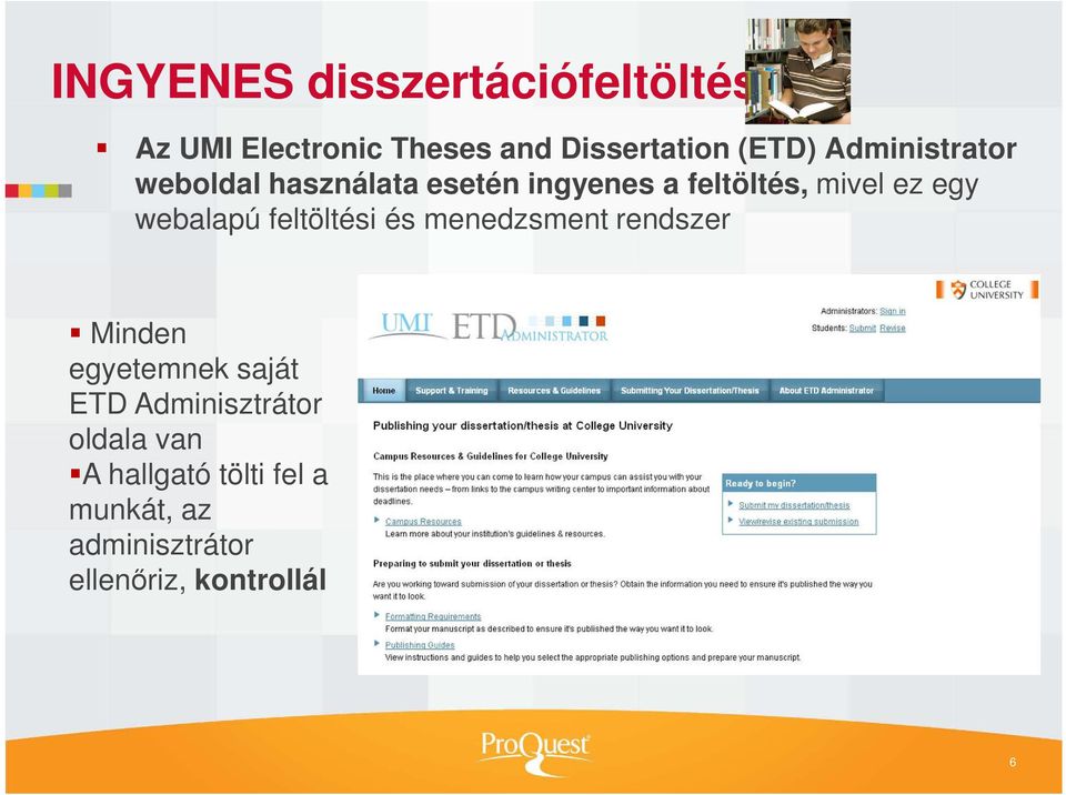 webalapú feltöltési és menedzsment rendszer Minden egyetemnek saját ETD