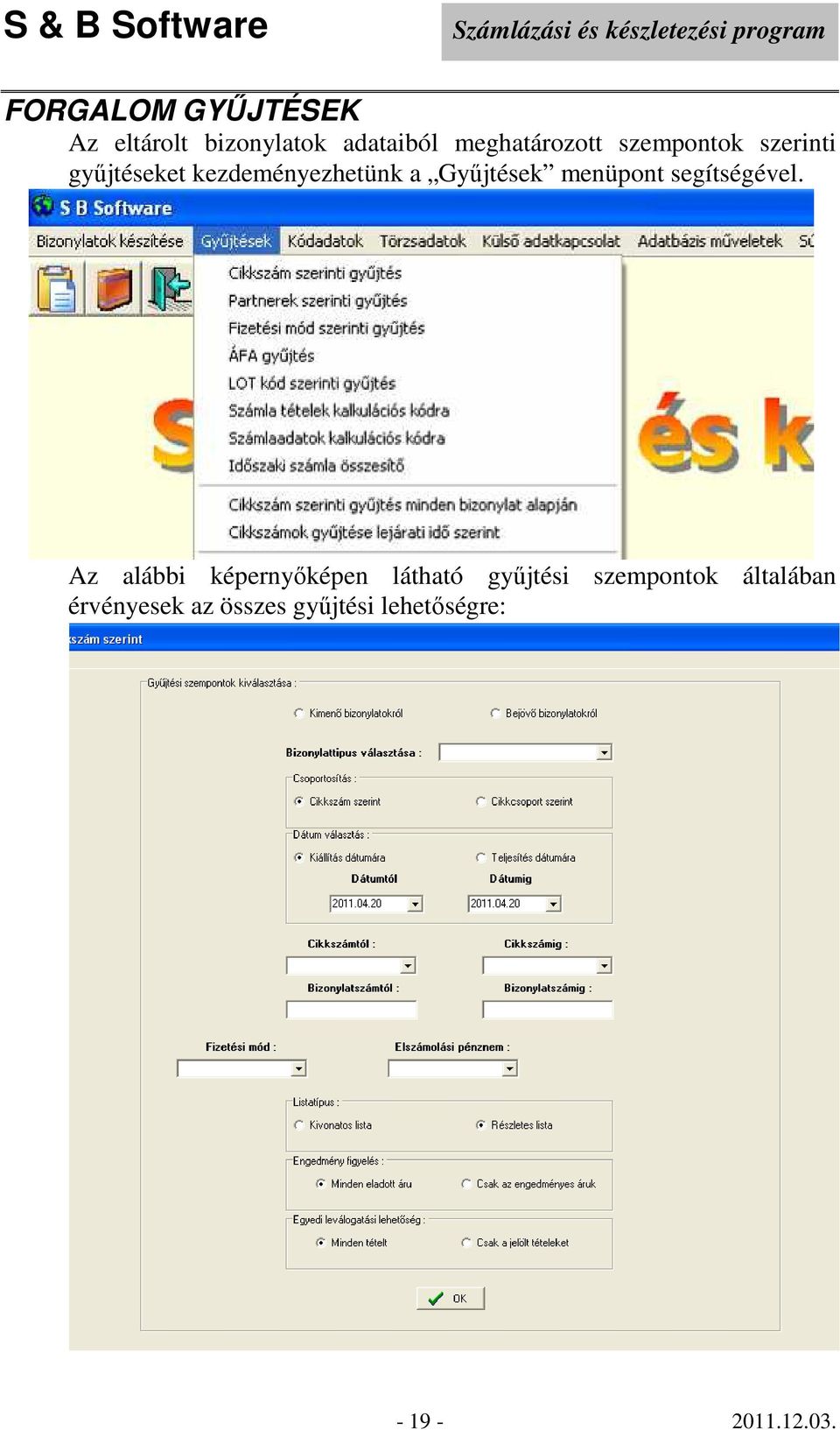 menüpont segítségével.