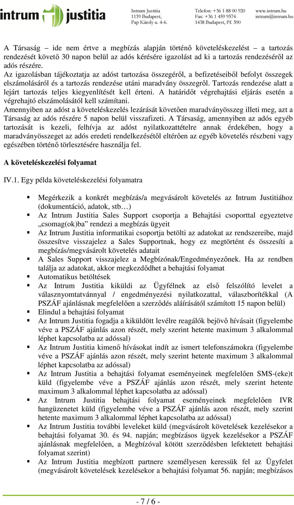 AZ INTRUM JUSTITIA Kft. KÖVETELÉSKEZELÉSI SZABÁLYZATA Tartalomjegyzék - PDF  Free Download