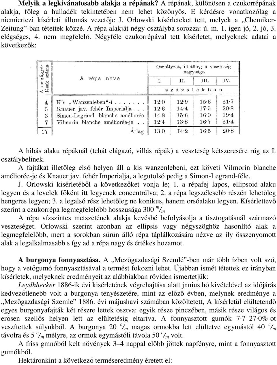 igen jó, 2. jó, 3. elégséges, 4. nem megfelelı.