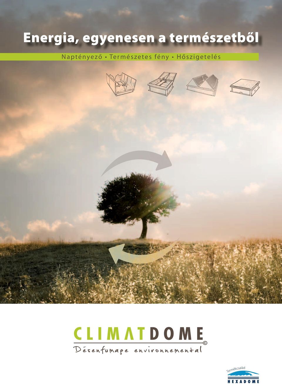 Energia, egyenesen a természetből. Naptényező Természetes fény Hőszigetelés  - PDF Free Download
