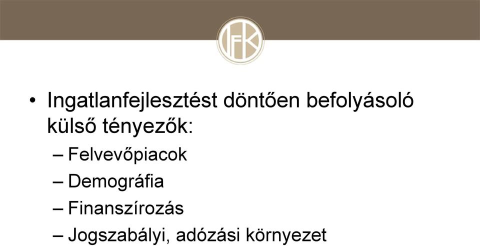 Felvevőpiacok Demográfia