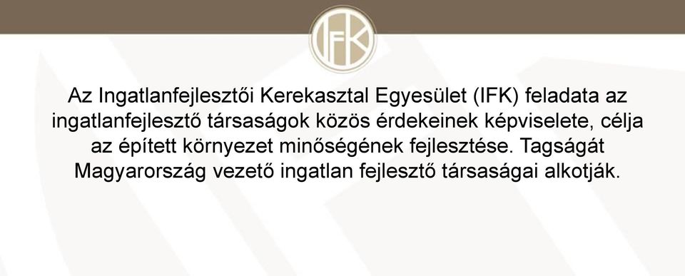 képviselete, célja az épített környezet minőségének