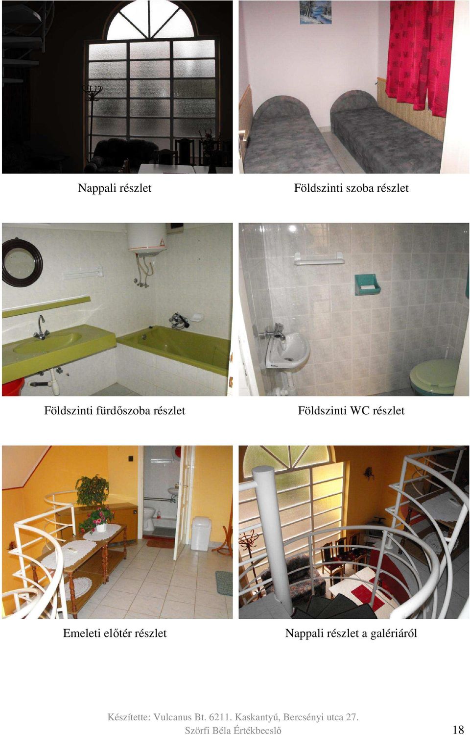 WC részlet Emeleti előtér részlet Nappali