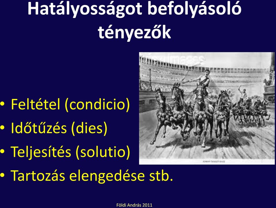 Időtűzés (dies) Teljesítés