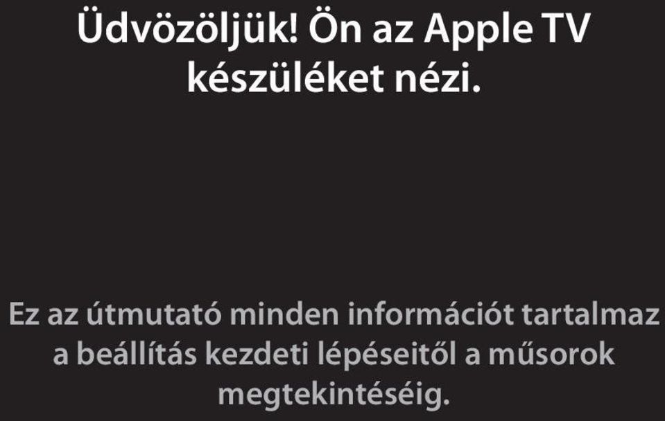 Ez az útmutató minden információt