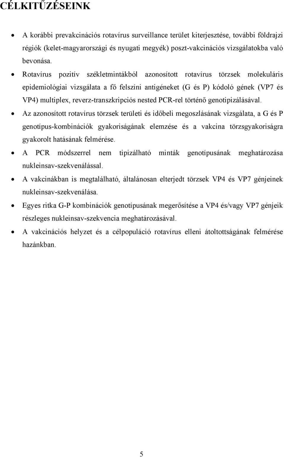 nested PCR-rel történő genotipizálásával.