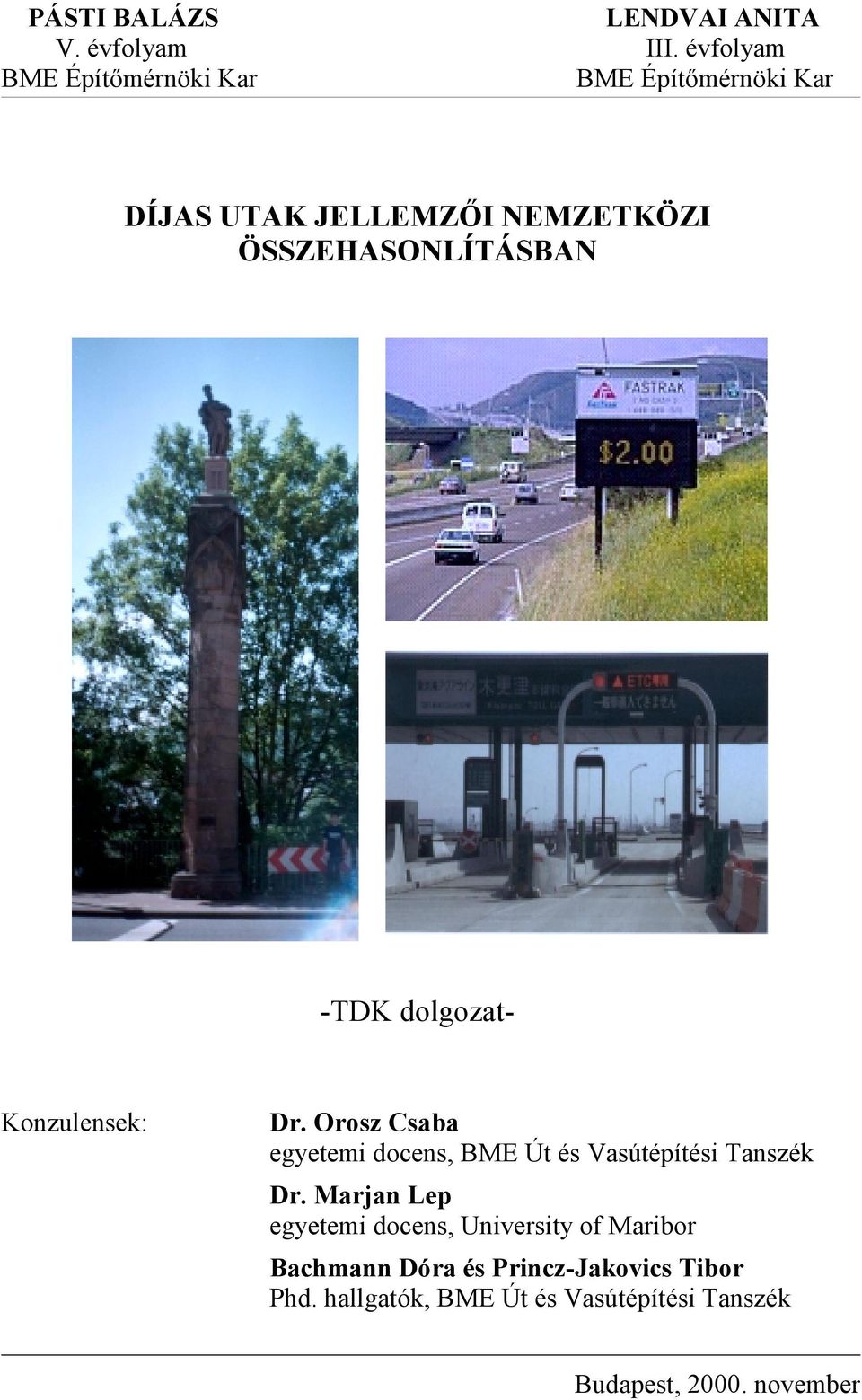 ÖSSZEHASONLÍTÁSBAN -TDK dolgozat- Konzulensek: Dr.