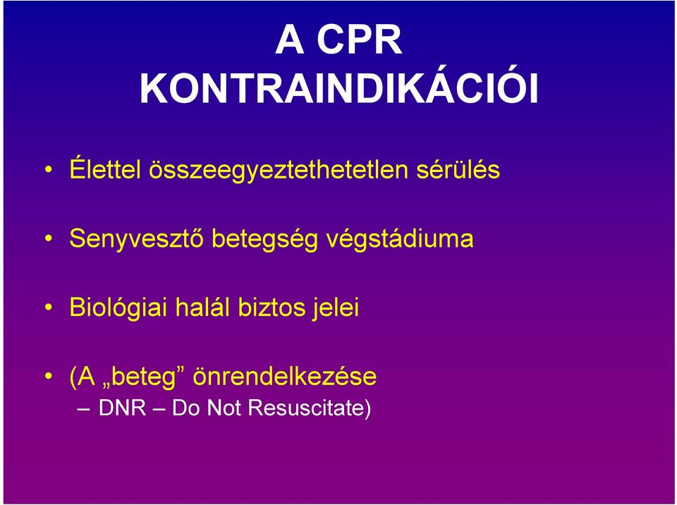 betegség végstádiuma Biológiai halál