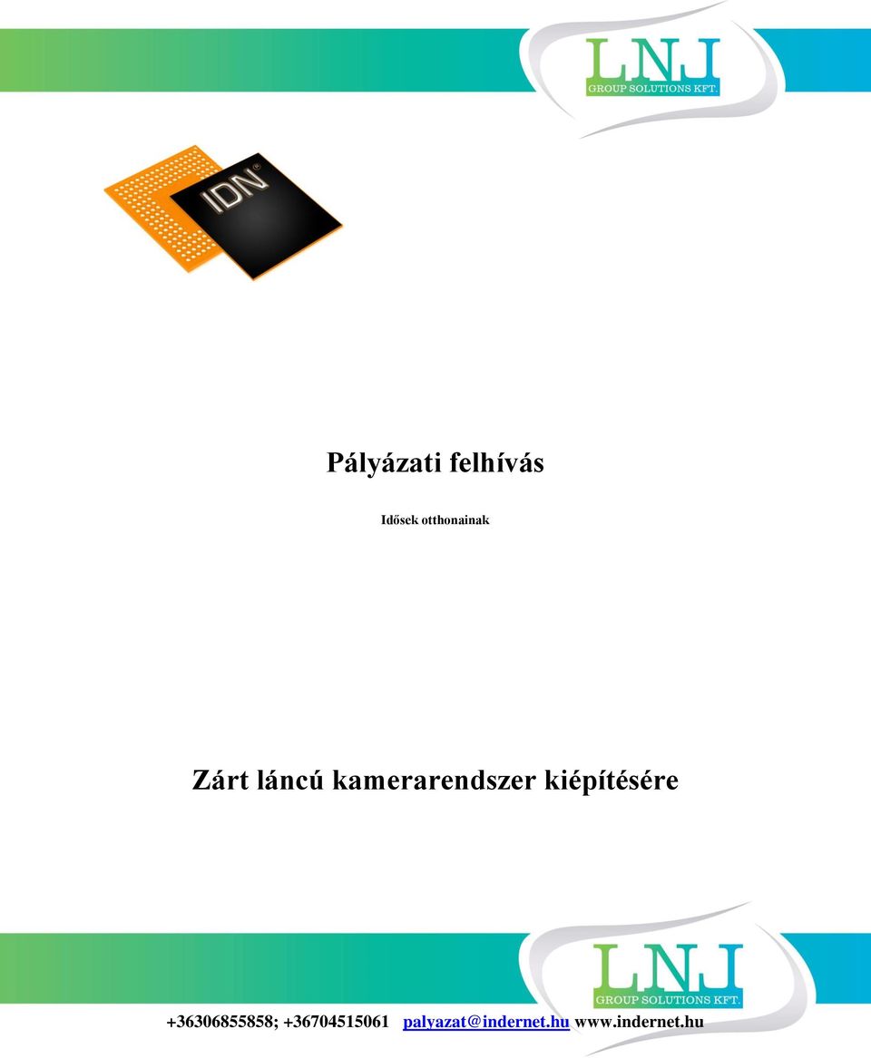 kamerarendszer kiépítésére