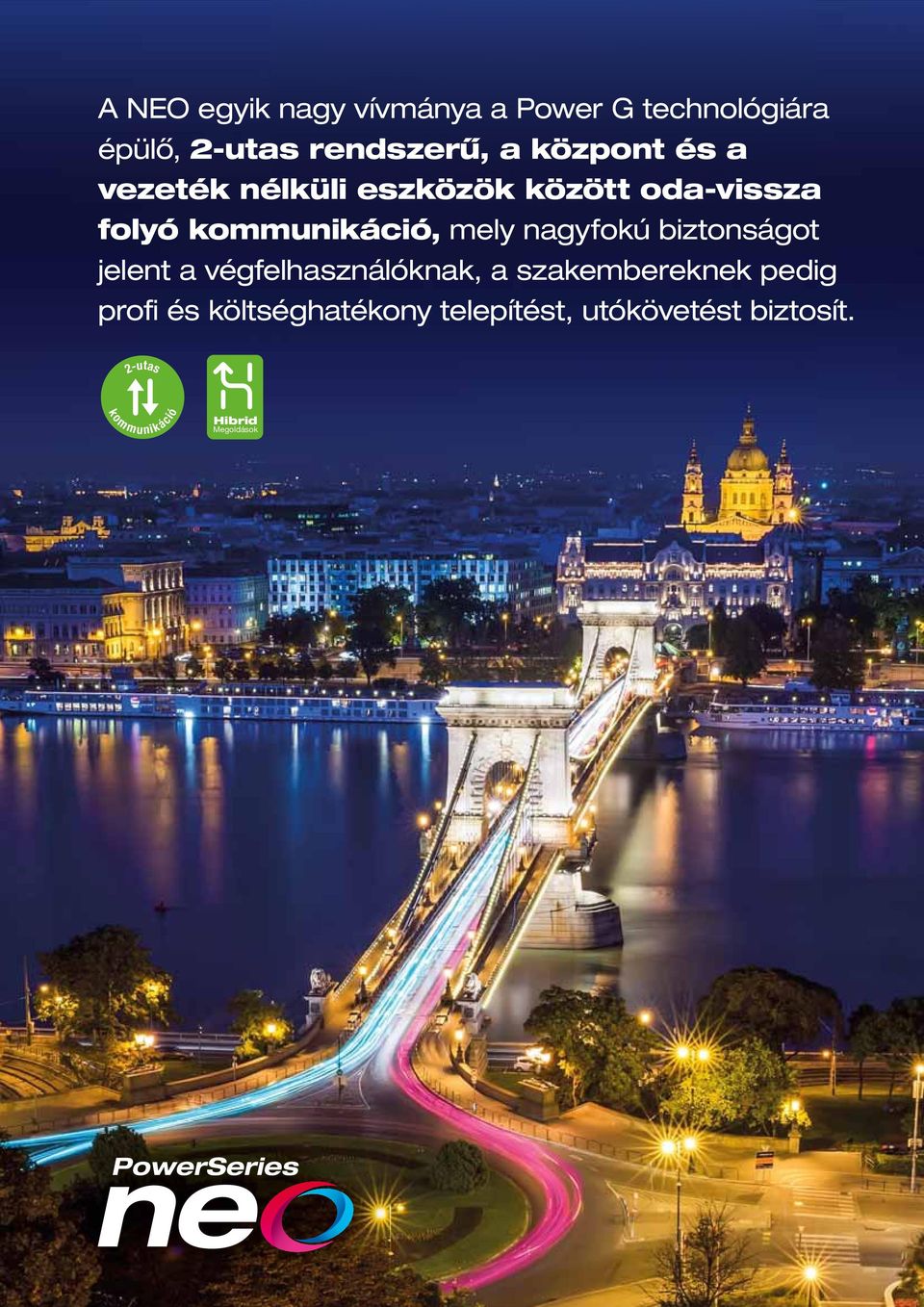 nagyfokú biztonságot jelent a végfelhasználóknak, a szakembereknek pedig profi és