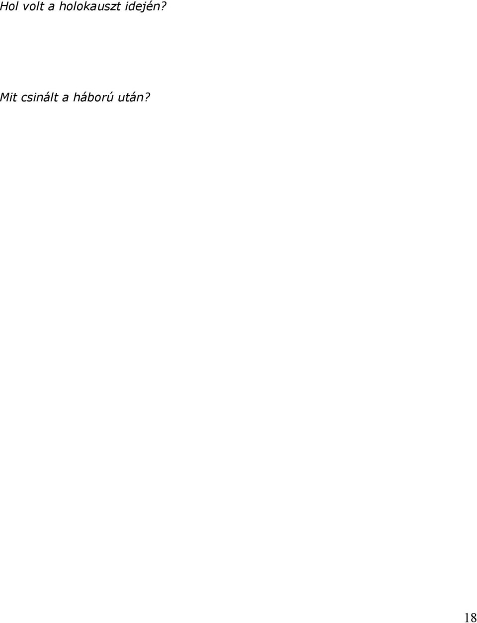 idején?