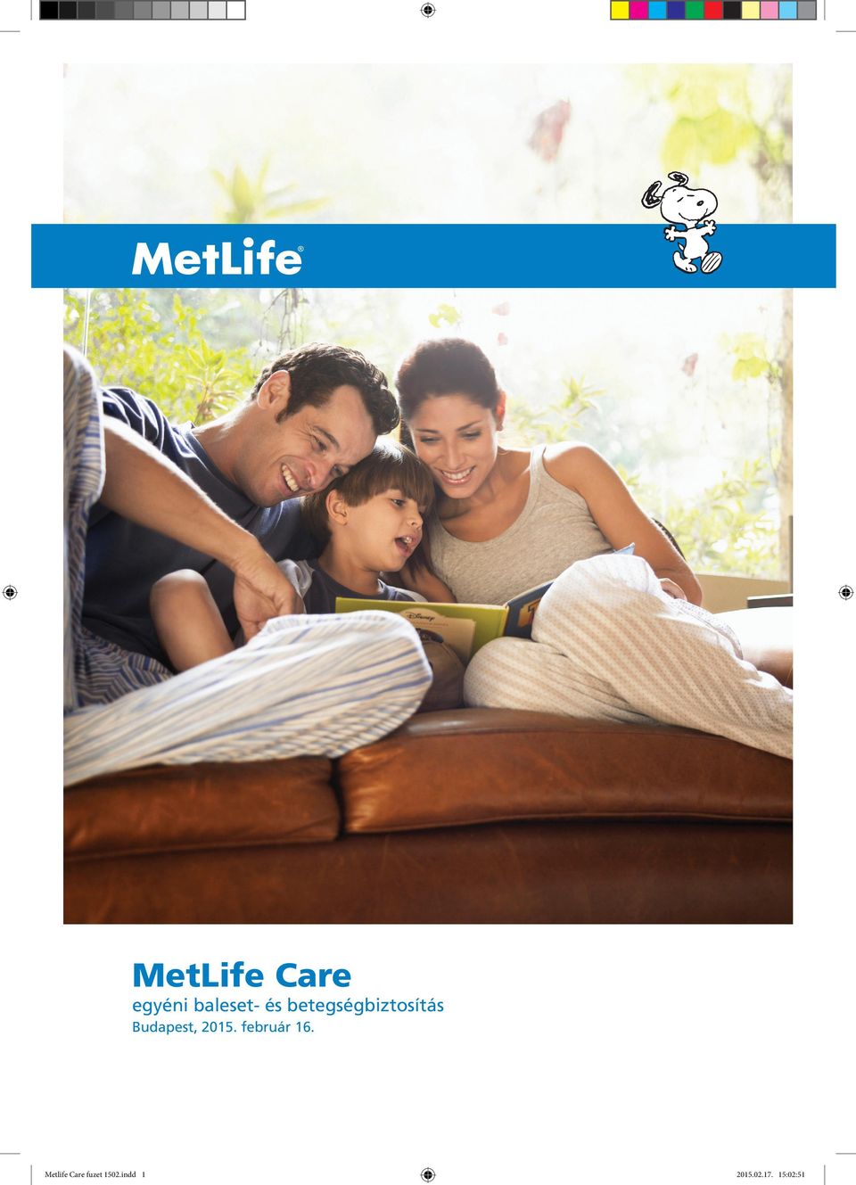 MetLife Care. egyéni baleset- és betegségbiztosítás Budapest, február PDF  Ingyenes letöltés