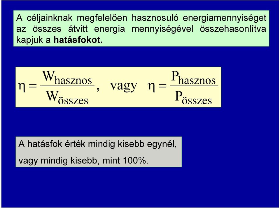 hatásfokot.