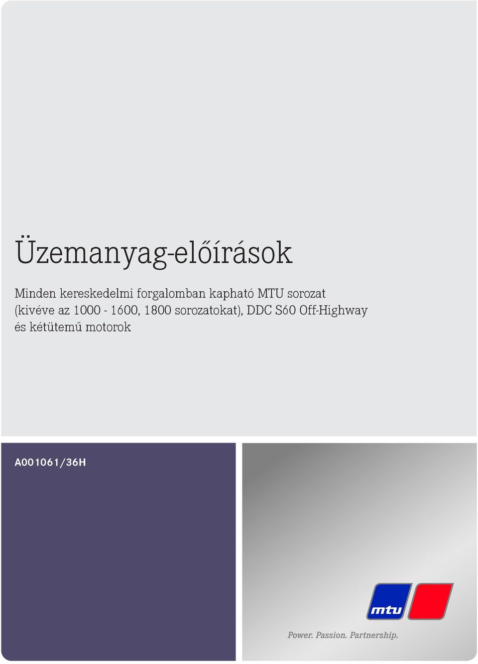 az 1000-1600, 1800 sorozatokat), DDC S60