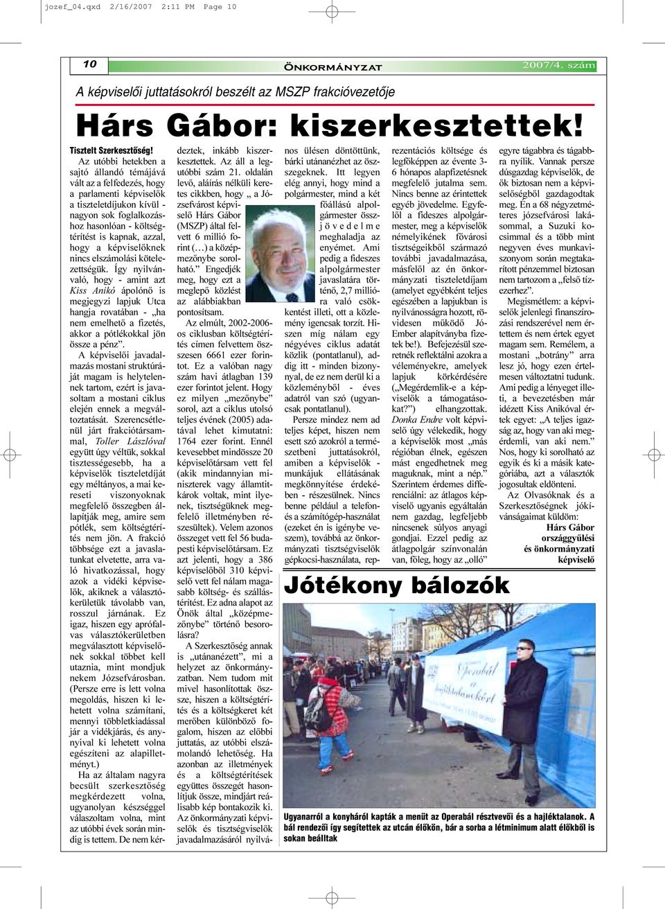 a képviselõknek nincs elszámolási kötelezettségük.