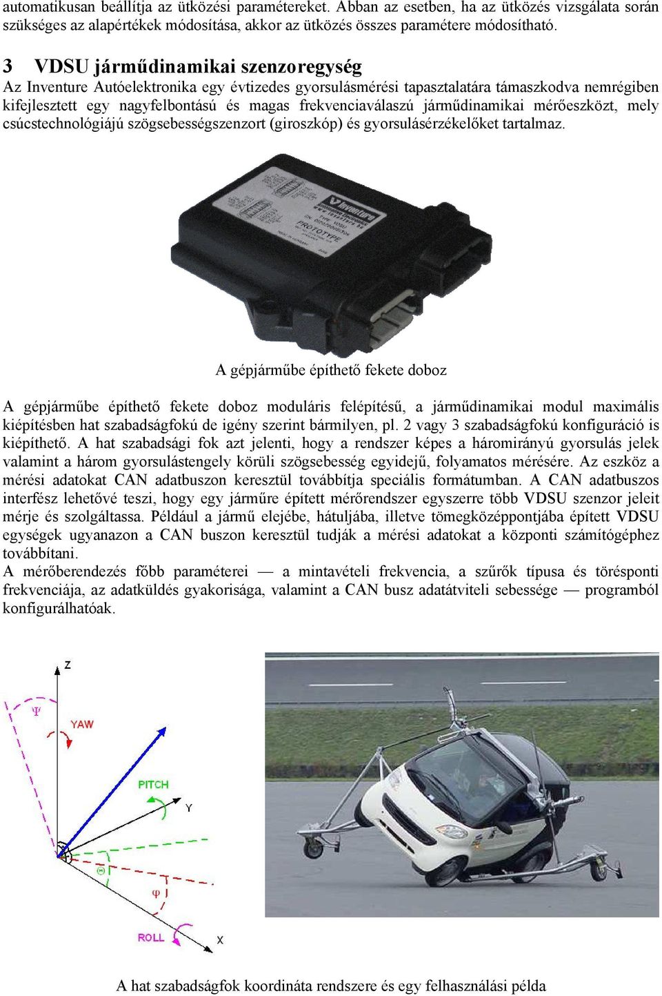 Gépjármű fekete doboz az útvonalrekonstrukció új eszközei - PDF Ingyenes  letöltés