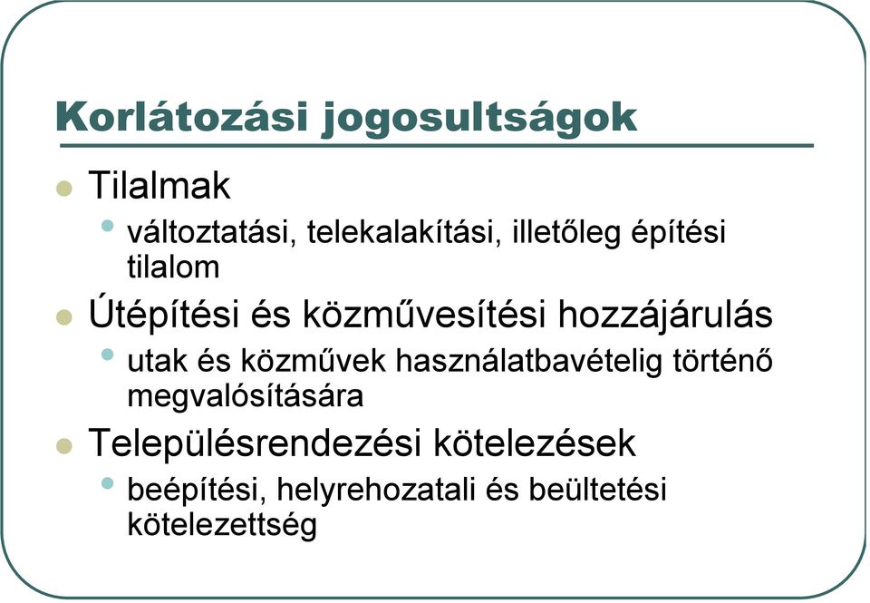 utak és közművek használatbavételig történő megvalósítására