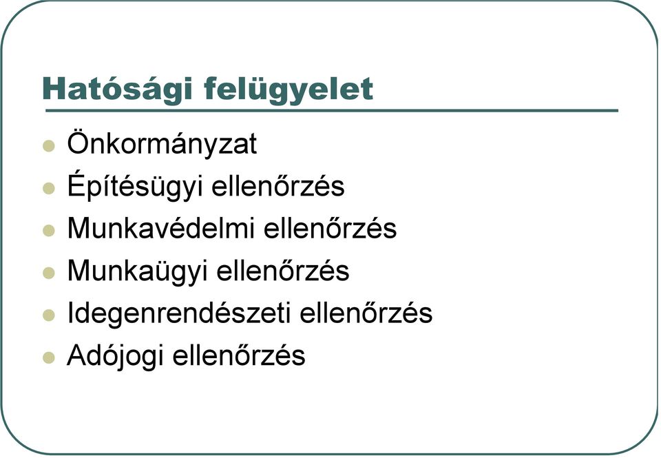 ellenőrzés Munkaügyi ellenőrzés