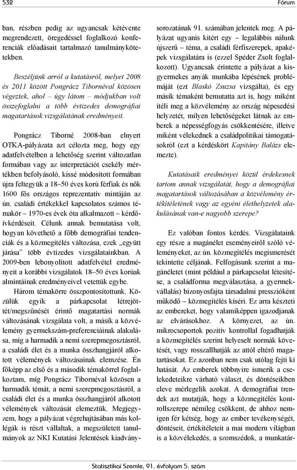 eredményeit.