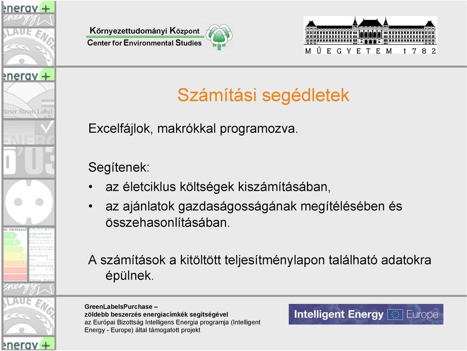 ajánlatok gazdaságosságának megítélésében és