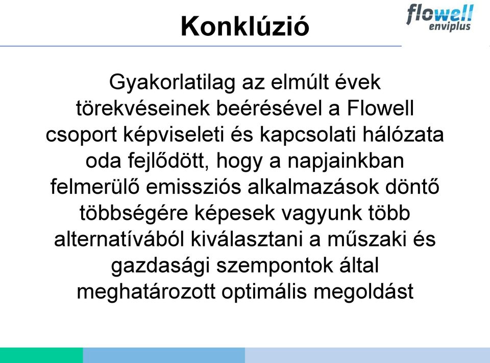 felmerülő emissziós alkalmazások döntő többségére képesek vagyunk több
