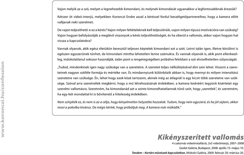 Vajon milyen feltételeknek kell teljesülniük, vajon milyen típusú motivációra van szükség?