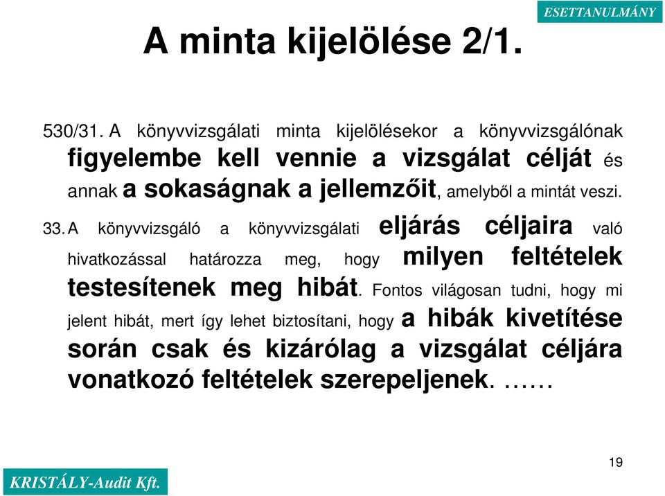 jellemzıit, amelybıl a mintát veszi. 33.