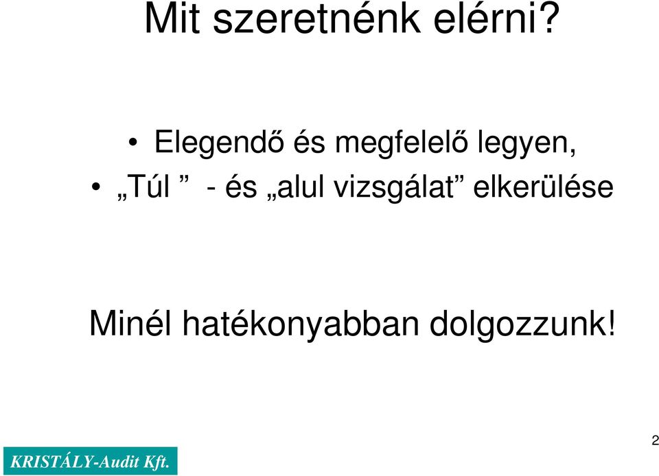 Túl - és alul vizsgálat