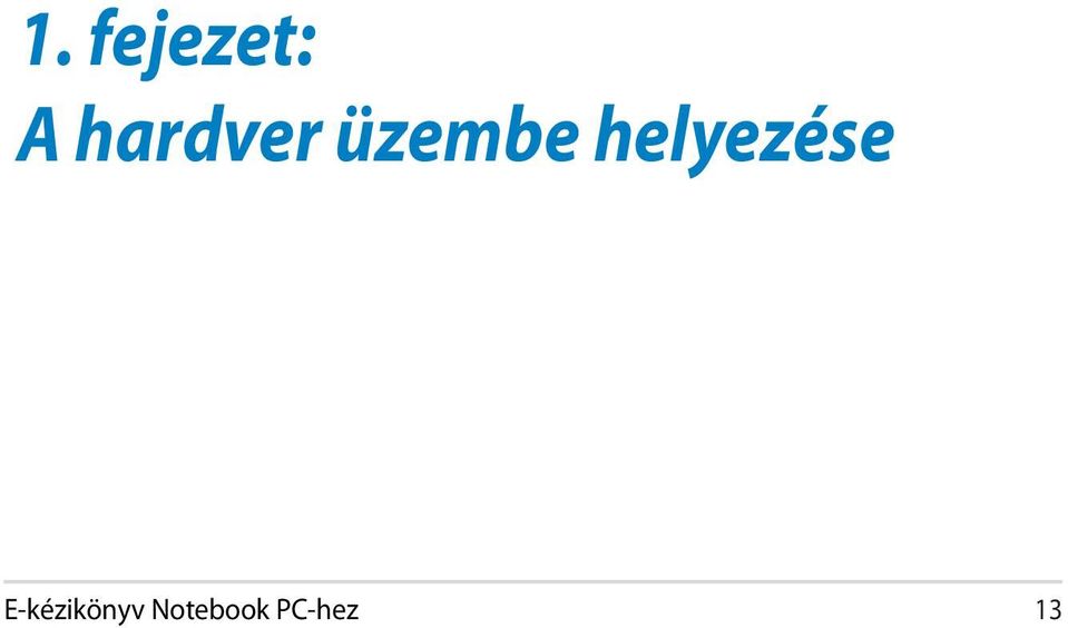 helyezése