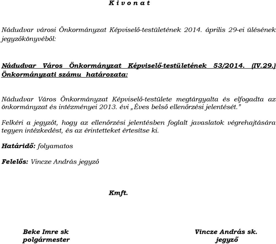 ei ülésének könyvéből: Nádudvar Város Önkormányzat Képviselő-testületének 53/2014. (IV.29.