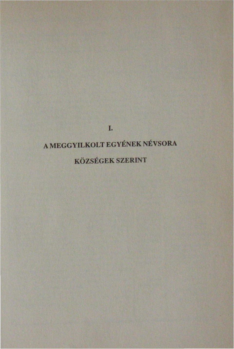EGYÉNEK