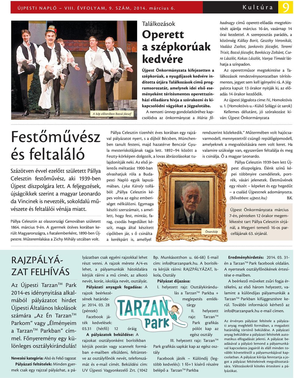 programsorozatát, amelynek idei első eseményeként térítésmentes operettszínházi előadásra hívja a szórakozni és kikapcsolódni vágyókat a Jégpalotába.