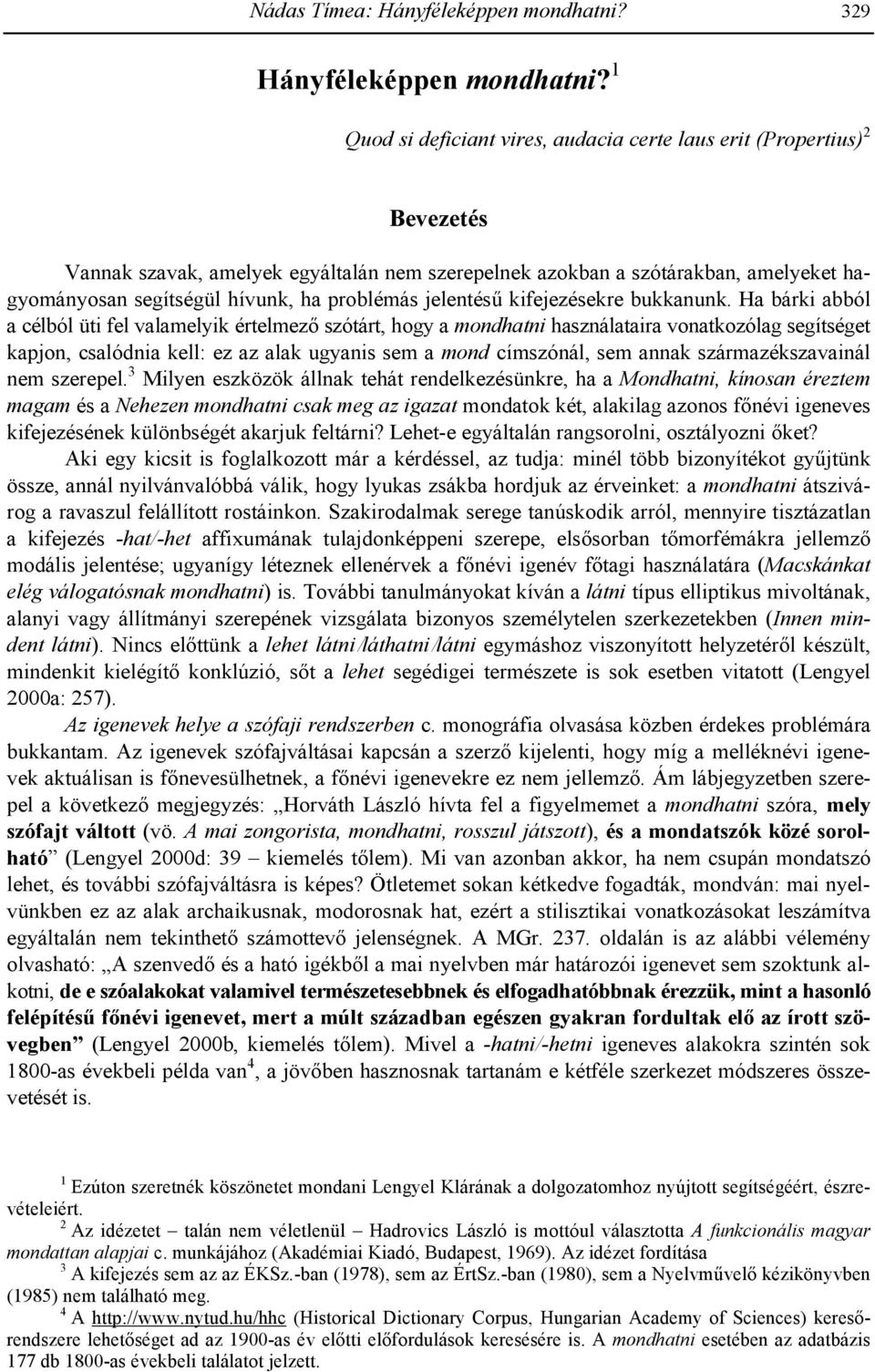 problémás jelentés! kifejezésekre bukkanunk.