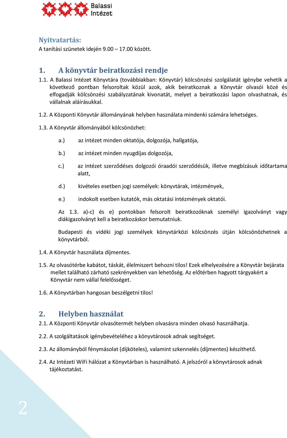 A könyvtár beiratkozási rendje 1.