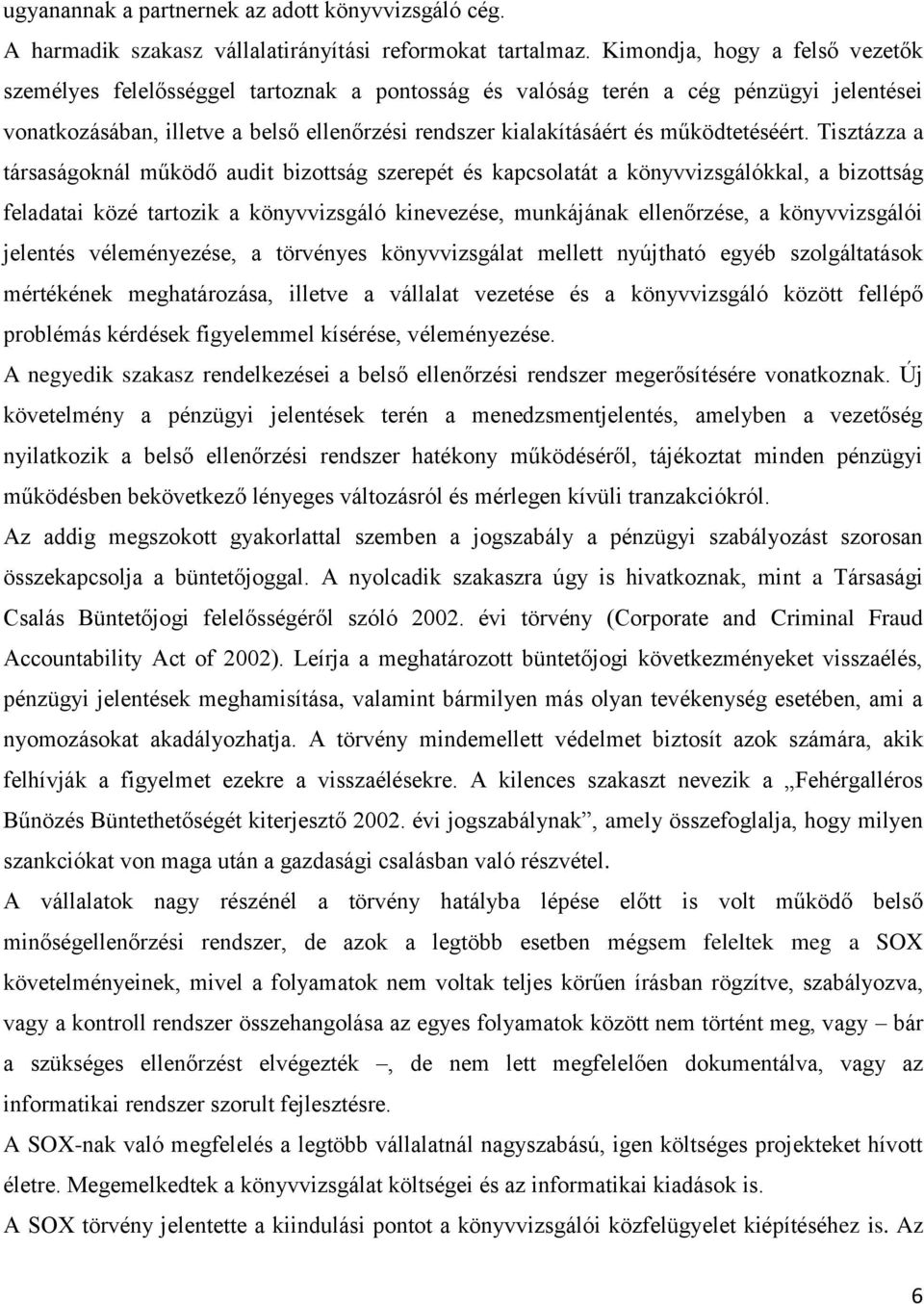 működtetéséért.