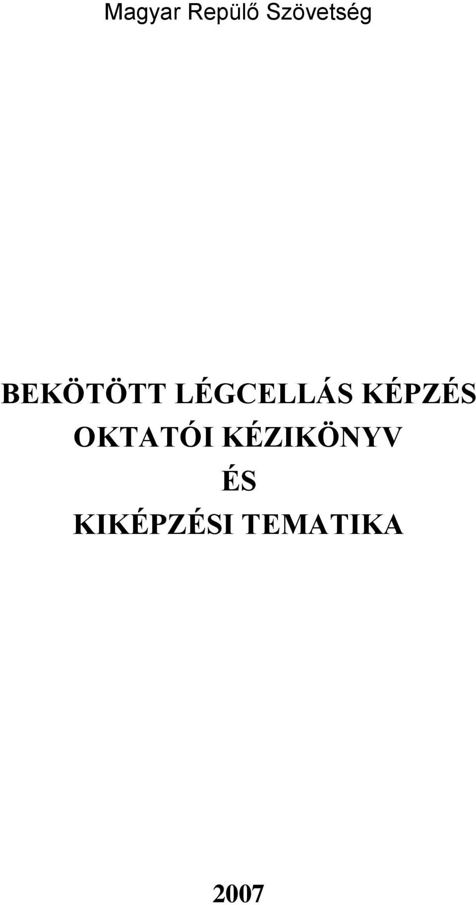 LÉGCELLÁS KÉPZÉS