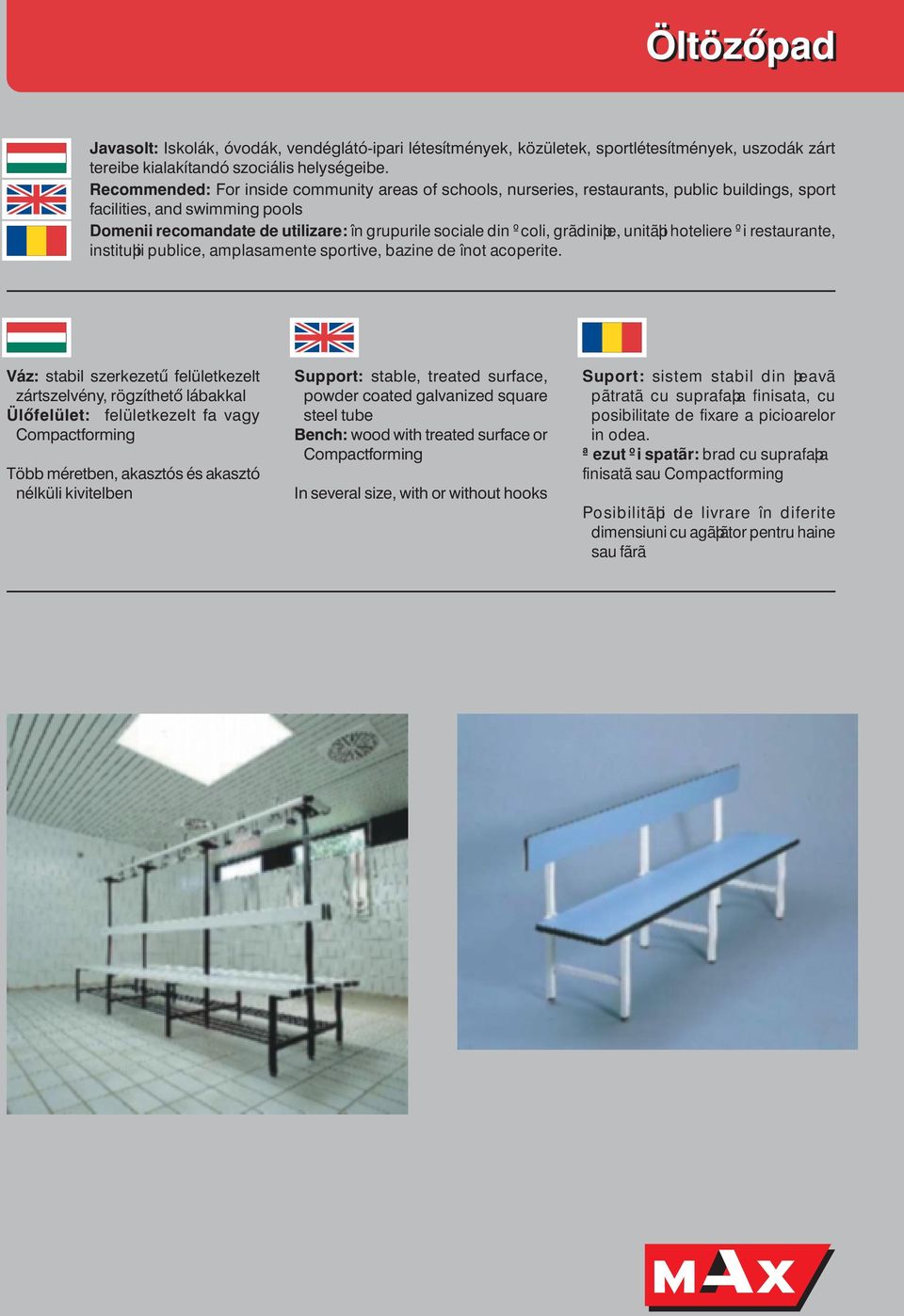 grãdiniþe, unitãþi hoteliere ºi restaurante, instituþii publice, amplasamente sportive, bazine de înot acoperite.
