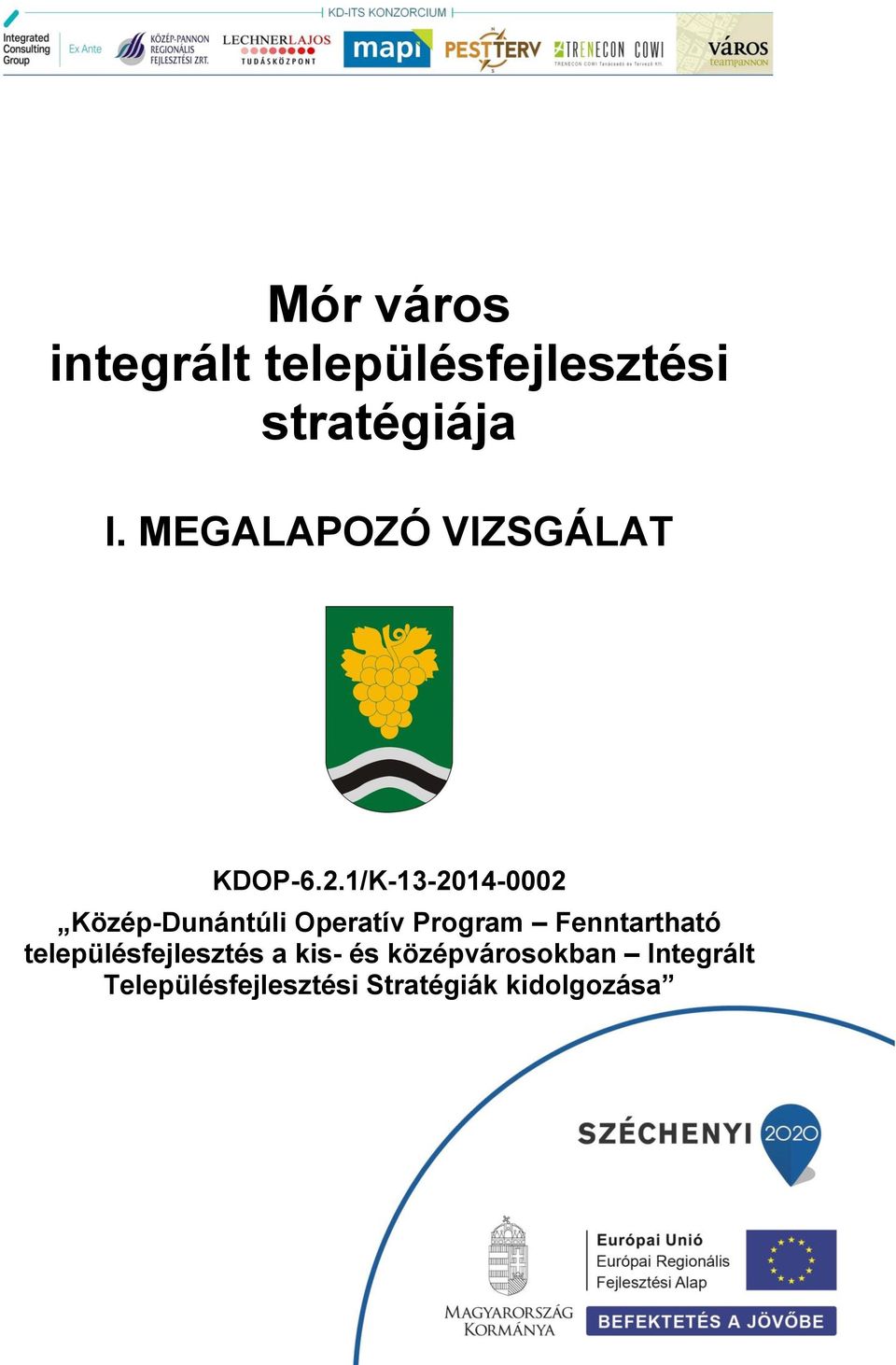 1/K-13-2014-0002 Közép-Dunántúli Operatív Program