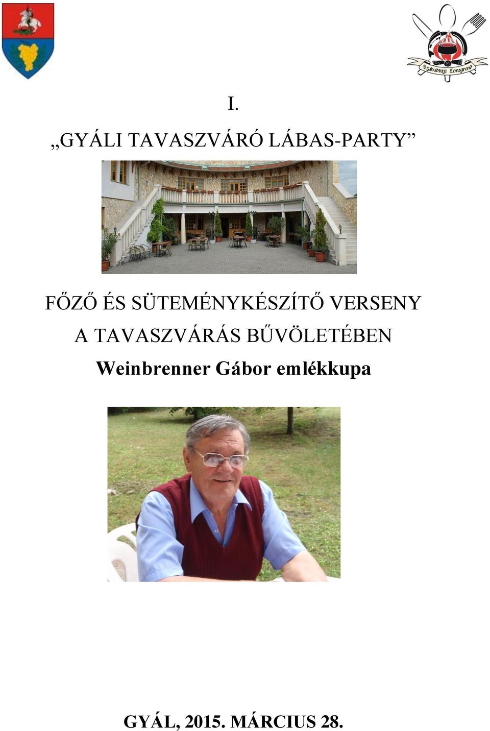 TAVASZVÁRÁS BŰVÖLETÉBEN Weinbrenner