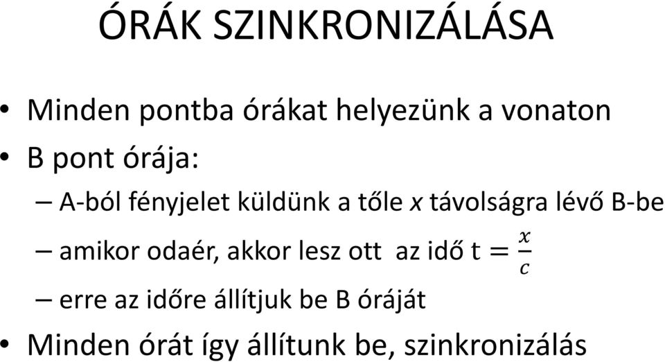 lévő B-be amikor odaér, akkor lesz ott az idő t= erre az